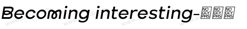 Becoming interesting字体转换